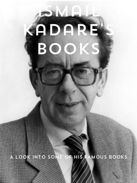 Ismail Kadare's Books