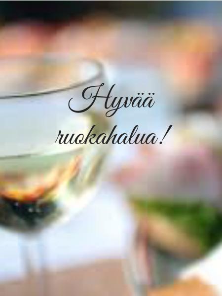 Hyvää ruokahalua!